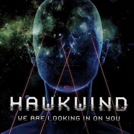 Hawkwind: We are looking in on you/Live 2021