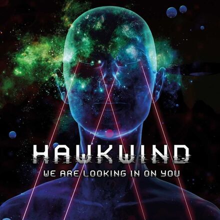 Hawkwind: We are looking in on you too
