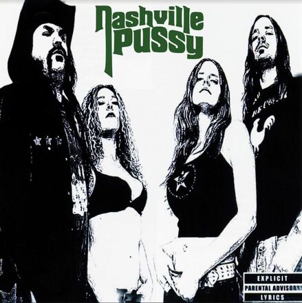 Nashville Pussy: Say something nasty (Green)