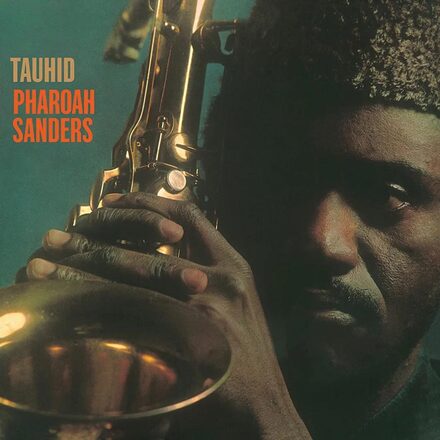 Sanders Pharoah: Tauhid