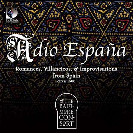 Baltimore Consort: Adio Espana