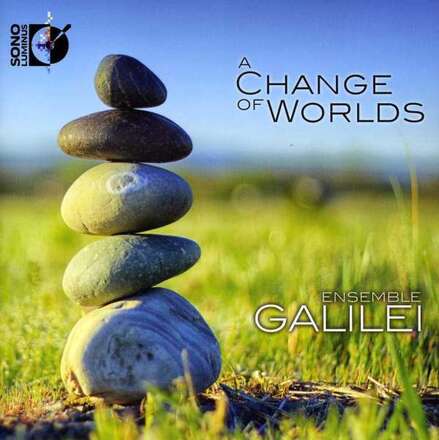 Ensemble Galilei: Change Of Worlds