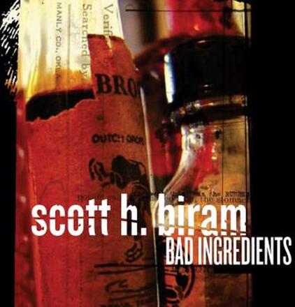 Biram Scott H: Bad Ingredients