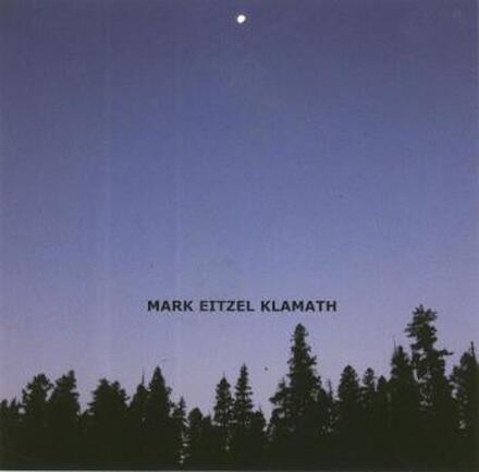 Eitzel Mark: Klamath