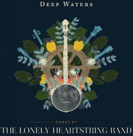 Lonely Heartstring Band: Deep Waters