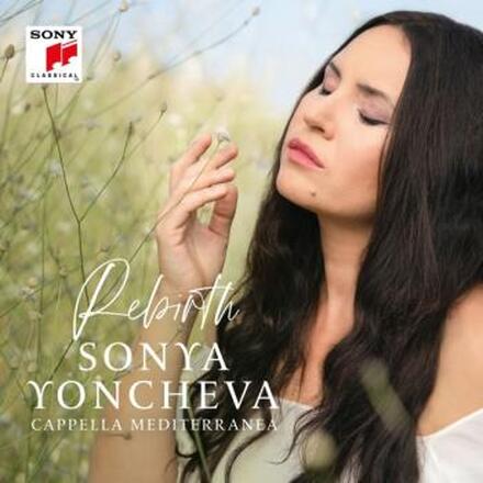 Yoncheva Sonya: Rebirth