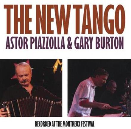 Piazzolla Astor & Gary Burton: New tango 1987