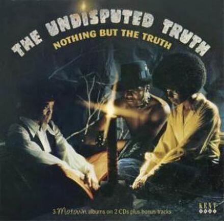 Undisputed Truth: Nothing But The Truth