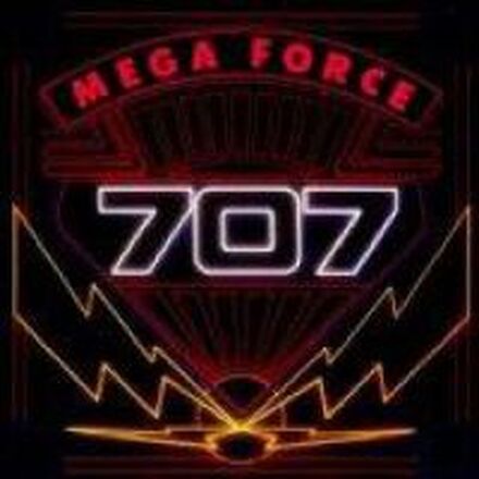 707: Mega Force