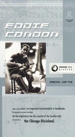 Condon Eddie: Classic jazz archive 1929-44