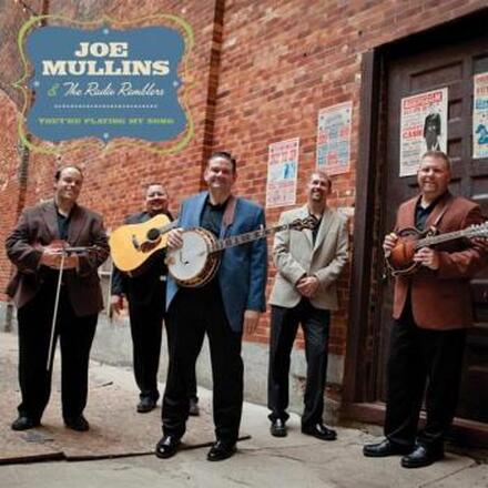 Mullins Joe & The Radio Ramble: They"'re Playi...