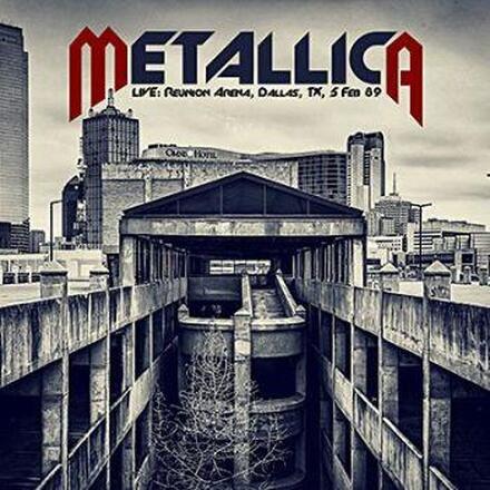 Metallica: Live - Reunion Arena Dallas "'89 (FM)