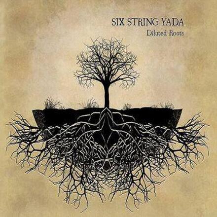 Six String Yada: Diluted Roots
