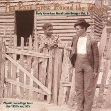 Early American Rural Love Songs Vol 2