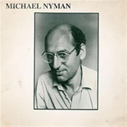 Nyman Michael: Michael Nyman