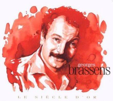 Brassens Georges: Le Siecle D Or - Georges Br...
