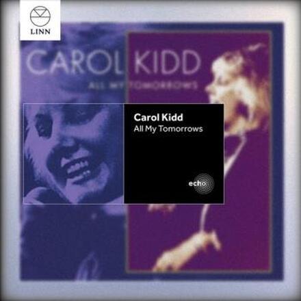 Kidd Carol: All My Tomorrows