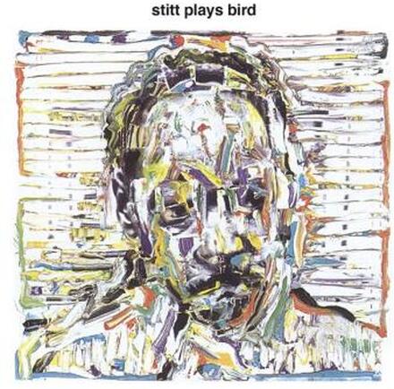 Stitt Sonny: Stitt Plays Bird