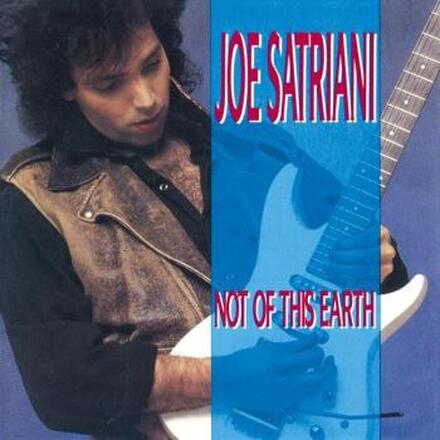 Satriani Joe: Not of This Earth