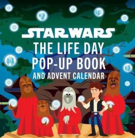 Star Wars- The Life Day Pop-up Book And Advent Calendar