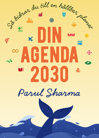 Din Agenda 2030. Så Bidrar Du Till En Hållbar Planet