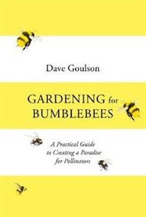 Gardening For Bumblebees