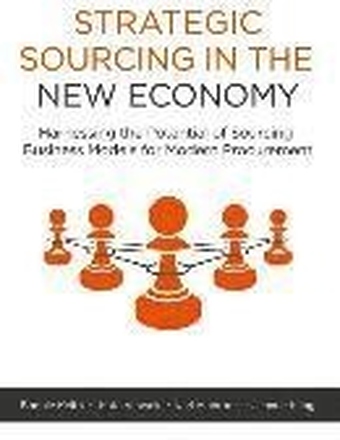 Strategic Sourcing In The New Economy - Harnessing The Potential Of Sourcin