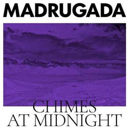 Madrugada: Chimes at midnight (Special edition)