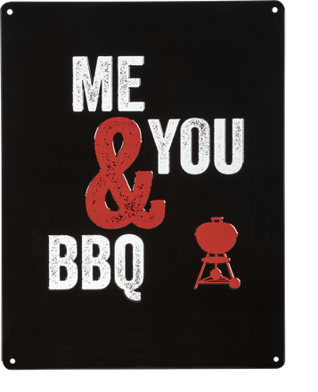 Weber “Me & You & BBQ” präglad metallskylt