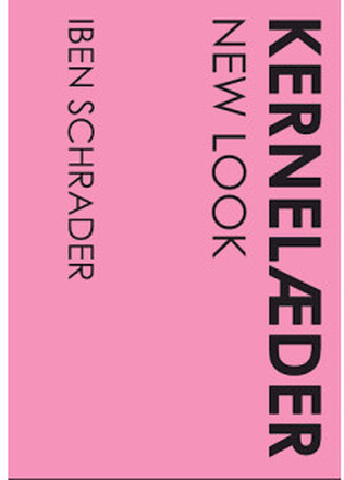 Kernelder - New Look - Bok av Iben Schrader