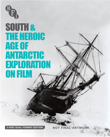 South & The Heroic Age of Antarctic Exploration on Film