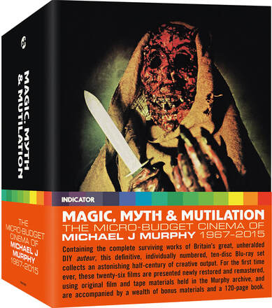 Magic, Myth & Mutilation: The Micro-Budget Cinema of Michael J Murphy, 1967–2015 (Limited Edition)