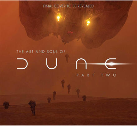 The Art and Soul of Dune: Part Two