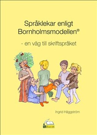 Språklekar efter Bornholmsmodellen - en väg till skriftspråket