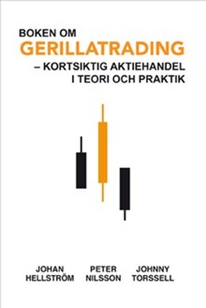 Boken om Gerillatrading : kortsiktig aktiehandel i teori och praktik