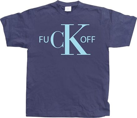 Fuck Off CK, T-Shirt