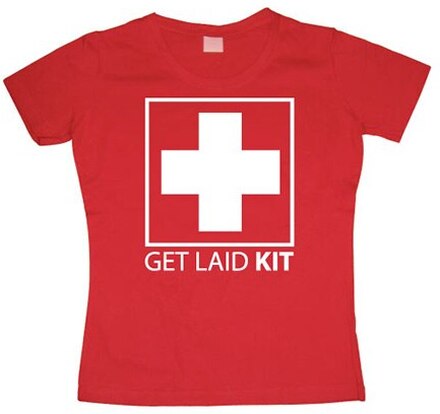 Get Laid Kit Girly T-shirt, T-Shirt