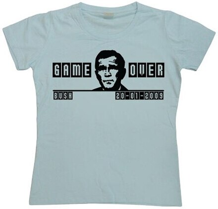Game Over Bush Girly T-shirt, T-Shirt