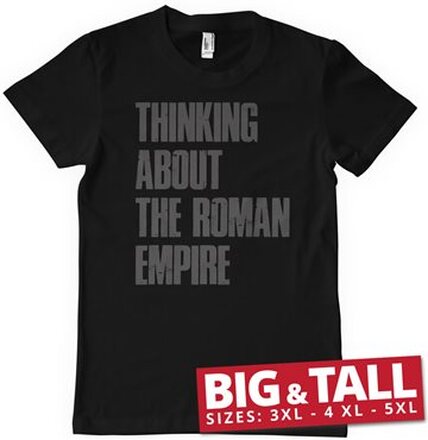 Thinking About The Roman Empire Big & Tall T-Shirt, T-Shirt