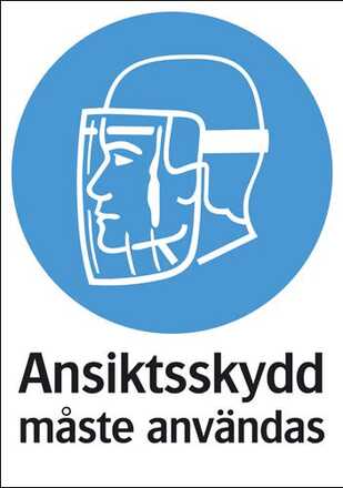 Påbudsskylt med text "Ansiktsskydd måste användas"