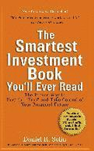 The Smartest Investment Book You'll Ever Read: The Proven Way to Beat the Pros and Take Control of Your Financial Future