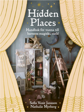 Hidden Places Handbok för vuxna till barnens magiska värld