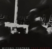 Chapman Michael: True North