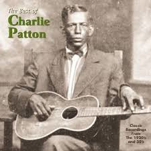 Patton Charlie: Best Of Charlie Patton