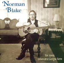 Blake Norman: Far Away Down On A Georgia Farm