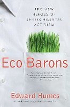 Eco Barons: The New Heroes of Environmental Activism