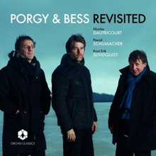 Porgy & Bess Revisited (Sundquist/Schumacher/..)