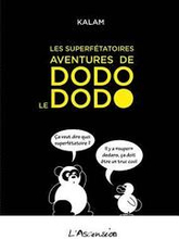 Les superftatoires aventures de Dodo le dodo