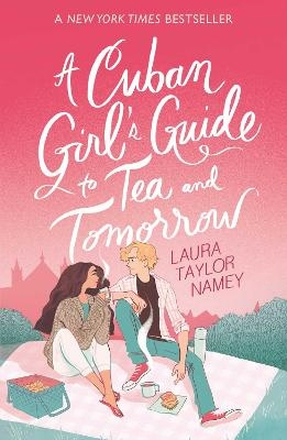 A Cuban Girl"'s Guide To Tea And Tomorrow