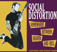 Social Distortion: Somewhere Between Heaven...